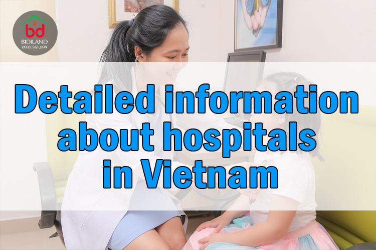 Detailed information about hospitals in Vietnam