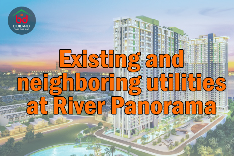 Existing and neighboring utilities at River Panorama apartment building