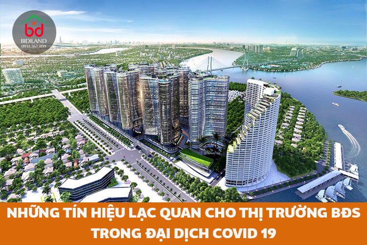 Những tín hiệu lạc quan cho thị trường BĐS trong đại dịch Covid-19