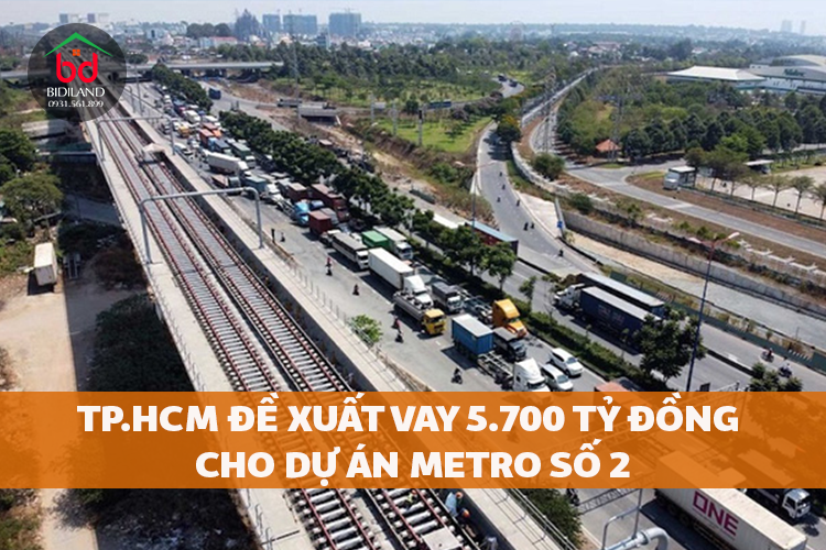 Tp.HCM đề xuất vay 5.700 tỷ đồng cho dự án Metro số 2