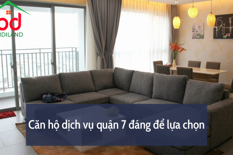 Căn hộ dịch vụ quận 7 đáng để lựa chọn