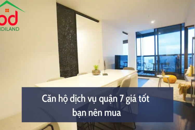 Căn hộ dịch vụ quận 7 giá tốt bạn nên mua