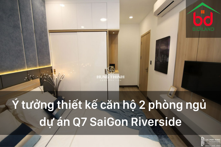 Ý tưởng thiết kế căn hộ 2 phòng ngủ cho dự án SaiGon Riverside