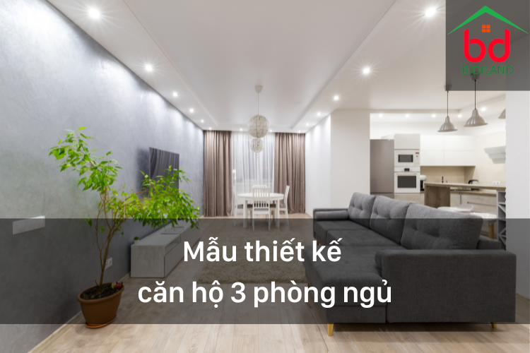 Mẫu thiết kế căn hộ 3 phòng ngủ