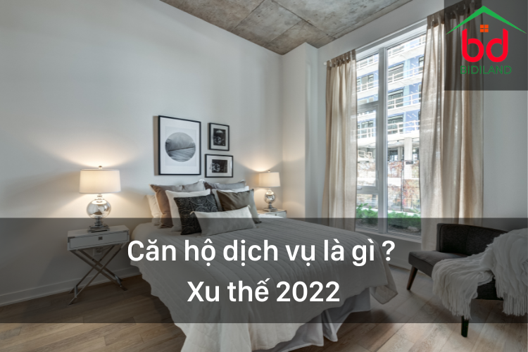 Căn hộ dịch vụ là gì ? Xu thế 2022