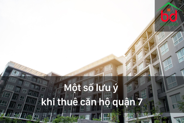 Một số lưu ý khi thuê căn hộ quận 7