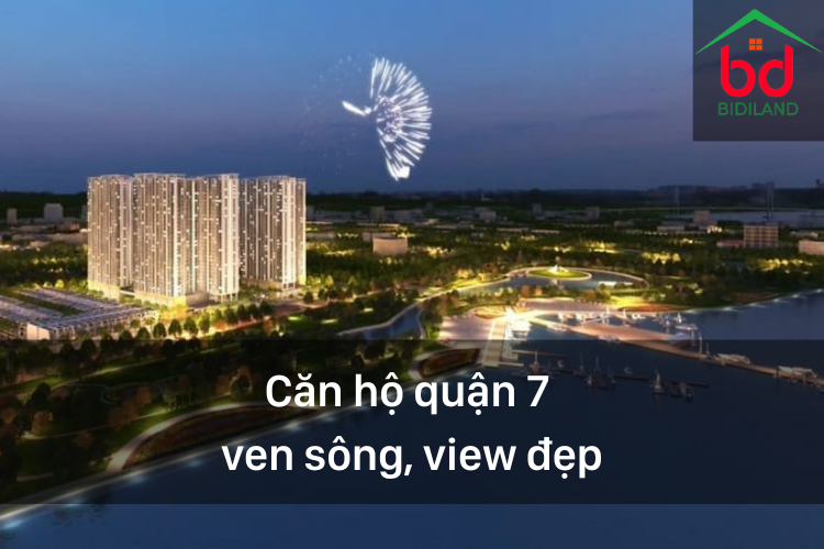 Căn hộ quận 7 ven sông, view đẹp