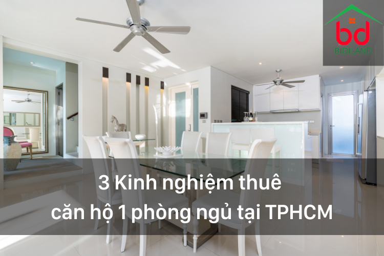 3 Kinh nghiệm thuê căn hộ 1 phòng ngủ tại TPHCM