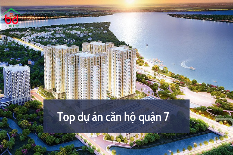 Top dự án căn hộ quận 7