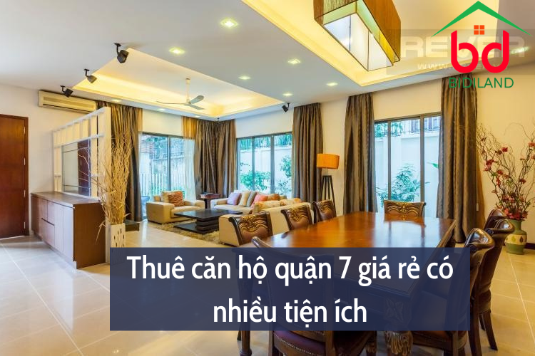 Thuê căn hộ quận 7 giá rẻ có nhiều tiện ích