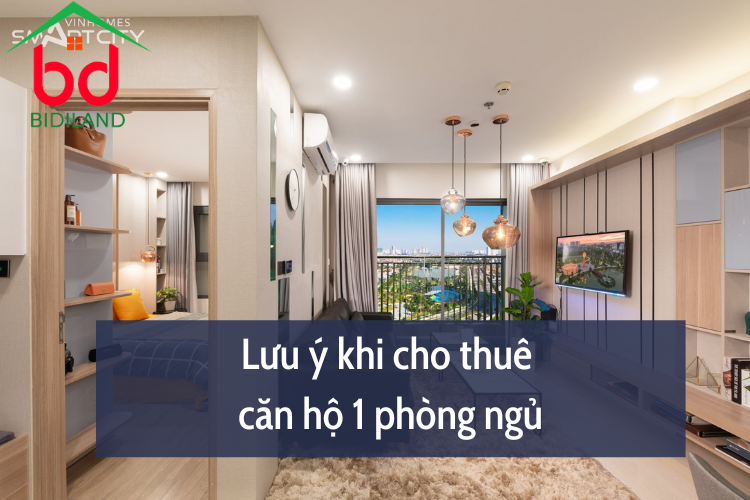 Lưu ý khi cho thuê căn hộ 1 phòng ngủ