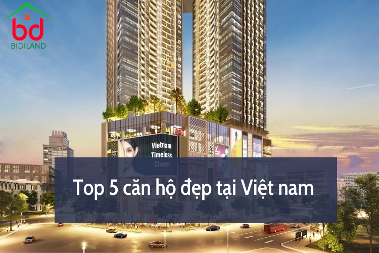 Top 5 căn hộ đẹp tại Việt nam